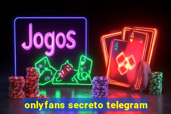 onlyfans secreto telegram